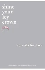 shine your icy crown