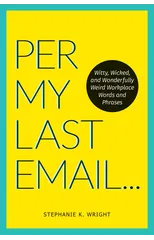 Per My Last Email