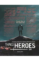 Things Heroes Say