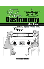 Film Gastronomy plus drones