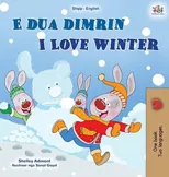 I Love Winter (Albanian English Bilingual Book for Kids)