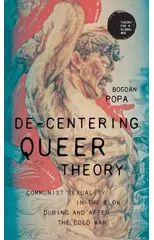 De-Centering Queer Theory