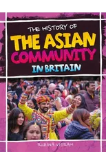 The History Of The Asian Community In Britain