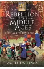 Rebellion in the Middle Ages