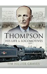 Thompson, His Life and Locomotives
