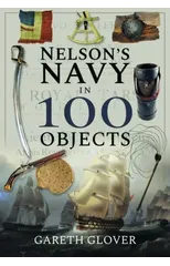 Nelson's Navy in 100 Objects