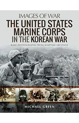 The United States Marine Corps in the Korean War