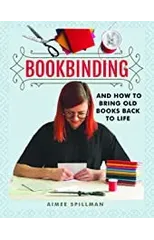 Bookbinding and How to Bring Old Books Back to Life