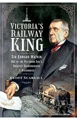 Victoria's Railway King