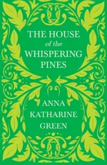 The House of the Whispering Pines