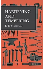 Hardening and Tempering