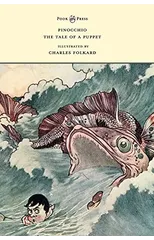 Pinocchio - The Tale of a Puppet - Illustrated by Charles Folkard