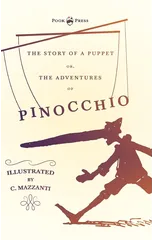 The Story of a Puppet - Or, The Adventures of Pinocchio - Illustrated by C. Mazzanti