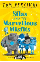 Silas and the Marvellous Misfits