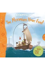 The Moomins Have Fun! A Push, Pull and Slide Book