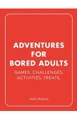 Adventures for Bored Adults
