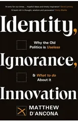 Identity, Ignorance, Innovation
