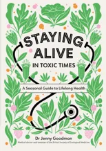 Staying Alive in Toxic Times