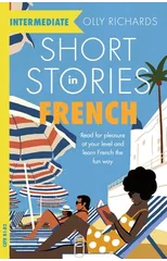 Short Stories in French for Intermediate Learners
