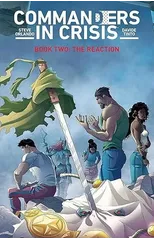 Commanders in Crisis, Volume 2