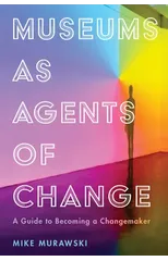 Museums as Agents of Change