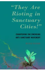"They Are Rioting in Sanctuary Cities!"