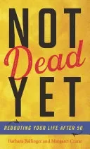 Not Dead Yet