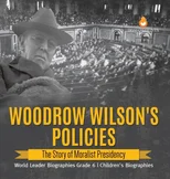 Woodrow Wilson's Policies