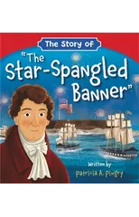 The Story of 'The Star-Spangled Banner'