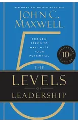 The 5 Levels of Leadership (10th Anniversary Edition)