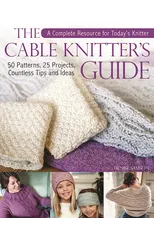 The Cable Knitter's Guide