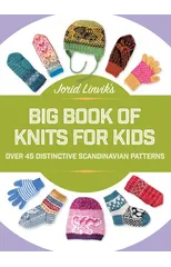 Jorid Linvik's Big Book of Knits for Kids