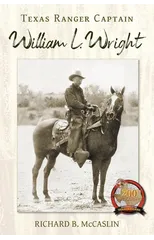 Texas Ranger Captain William L. Wright