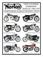 NORTON 1960-1970 LIGHTWEIGHT AND HEAVYWEIGHT "TWIN CYLINDER" WORKSHOP MANUAL 250cc TO 750cc. INCLUDING THE 1968-1970 COMMANDO