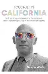 Foucault in California