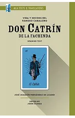 Vida y Hechos del Famoso Caballero Don Catrin de la Fachenda