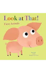 Look at That! Farm Animals
