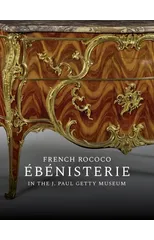 French Rococo Ebenisterie in the J. Paul Getty Museum