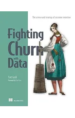 Fighting Churn with Data