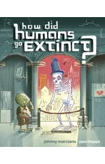 How Did Humans Go Extinct?