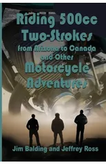 Riding 500cc Two Strokes to Canada in 1972