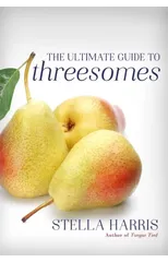 The Ultimate Guide To Threesomes