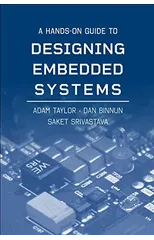 A Hands-On Guide to Designing Embedded Systems