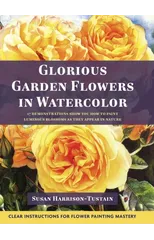 Glorious Garden Flowers in Watercolor