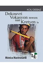 Dekouvri vokasyon mwen nan Kris la
