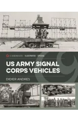 U.S. Army Signal Corps Vehicles 1941-45