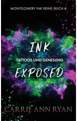 Ink Exposed - Tattoos und Genesung