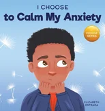 I Choose to Calm My Anxiety