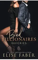 Bad Billionaires Quickies