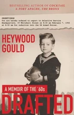 DRAFTED, A Memoir of the '60's